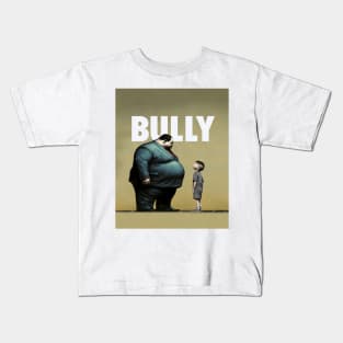 Bully No. 1: You are NOT the Boss of Me... not today! Kids T-Shirt